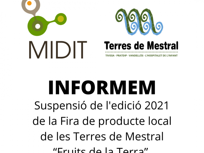 Comunicat sobre la suspensió de la Fira de producte local de les Terres de Mestral “Fruits de la Terra” per a l’edició del 2021